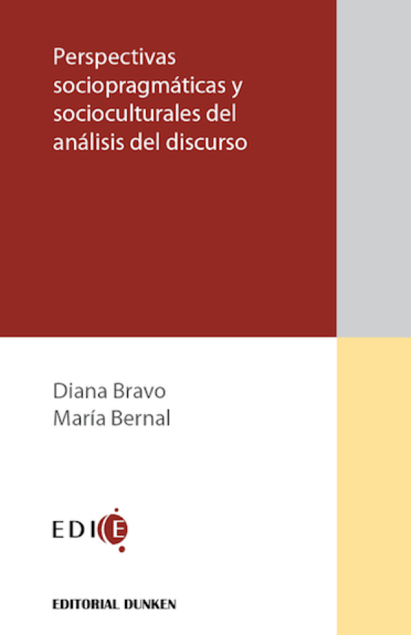 Bravo, Bernal: Perspectivas sociopragmáticas y socioculturales del análisis del discurso