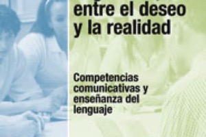 Lomas García (ed.): La educación lingüística, entre el deseo y la realidad