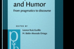 Ruiz Gurillo &amp; Alvarado Ortega (eds.): Irony and Humor. From pragmatics to discourse